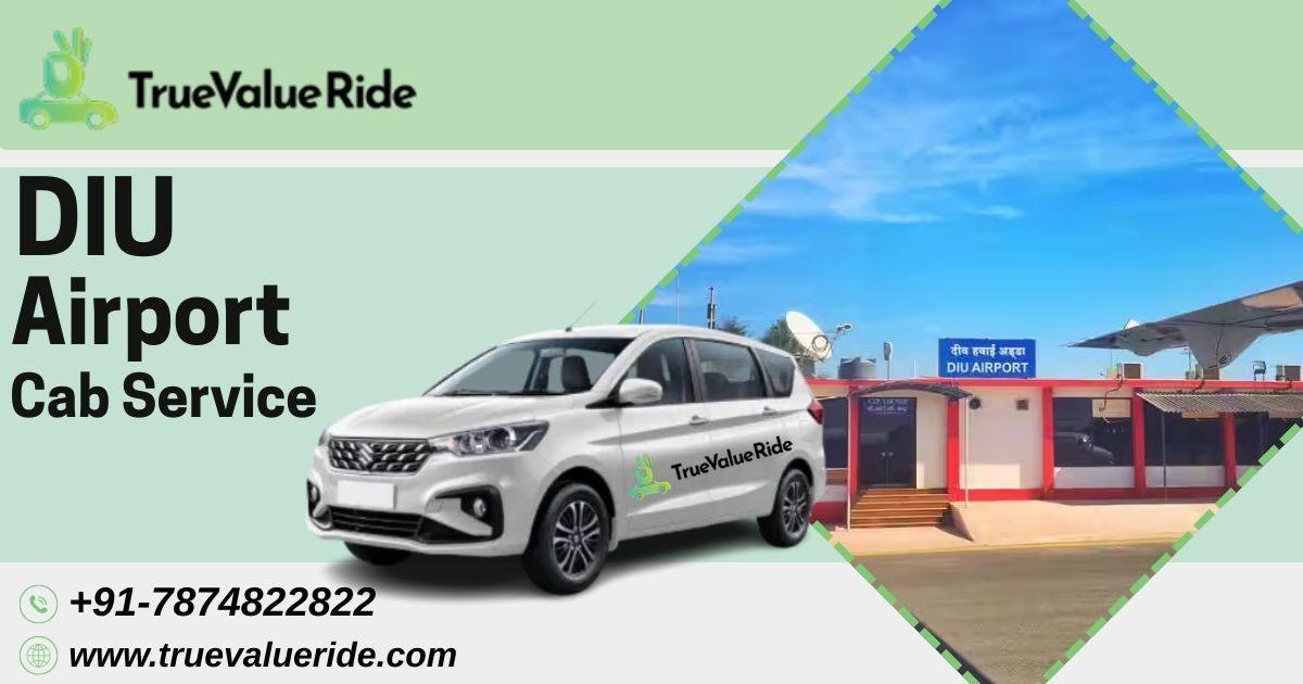 Book Your Diu Airport Cab With True Value Ride