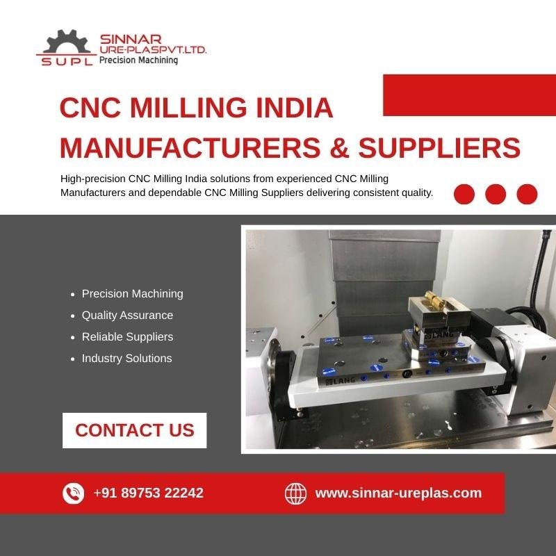 CNC Milling Manufacturers & Suppliers in India Complete Guide
