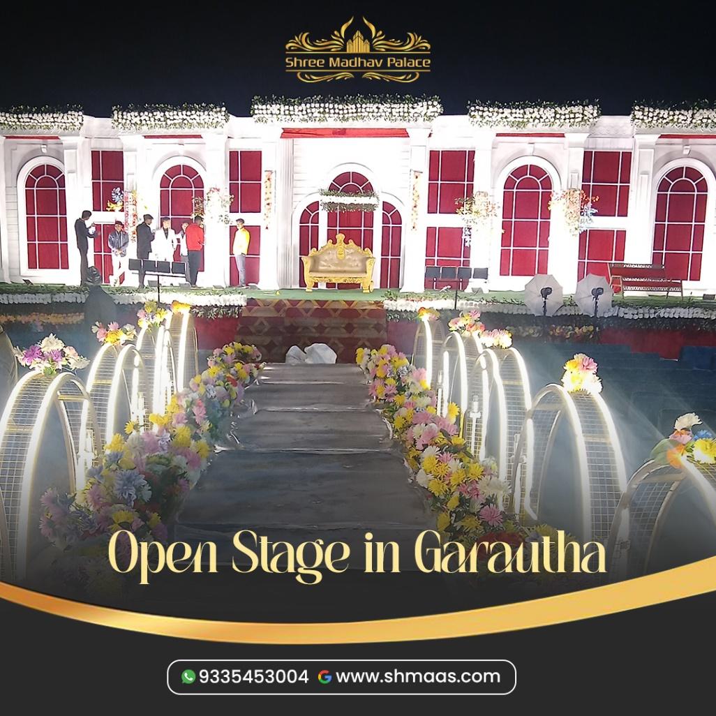 Smooth Event Hosting with an Open Stage in Garautha