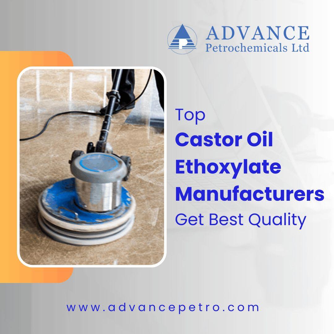 Top Castor Oil Ethoxylate Manufacturers Get Best Quality