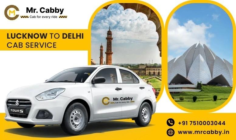 Mr. Cabby Lucknow to Delhi Taxi | Best Prices & Easy Booking