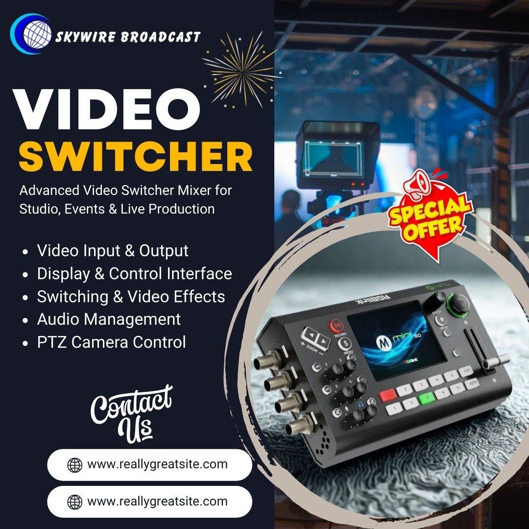 Advanced Video Switcher Mixer for Studio, Events & Live Production