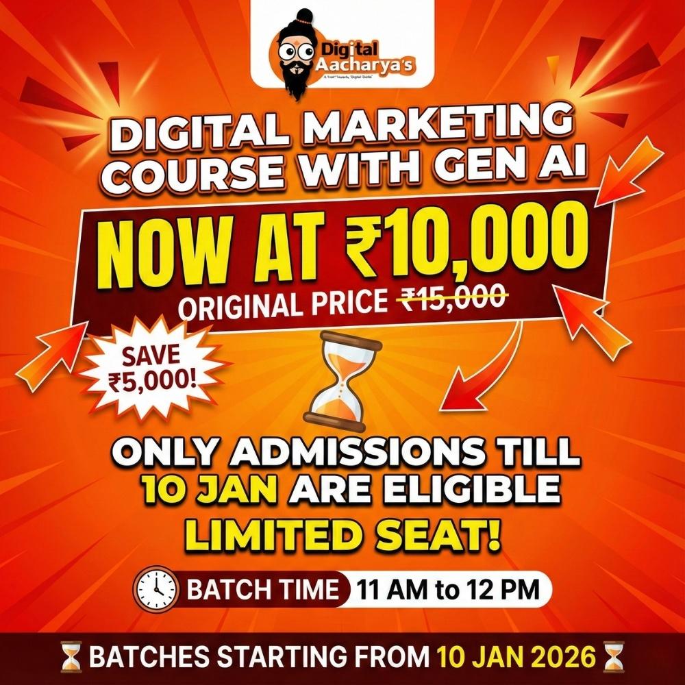 Final Call: Digital Marketing  & Gen AI Batch at ₹10,000