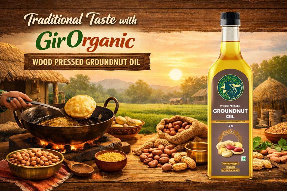 Traditional Taste with GirOrganic Cold Pressed Groundnut Oil