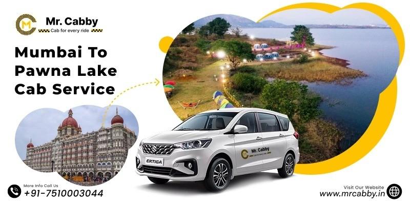 Mumbai to Pawna Lake Taxi Service by Mr. Cabby