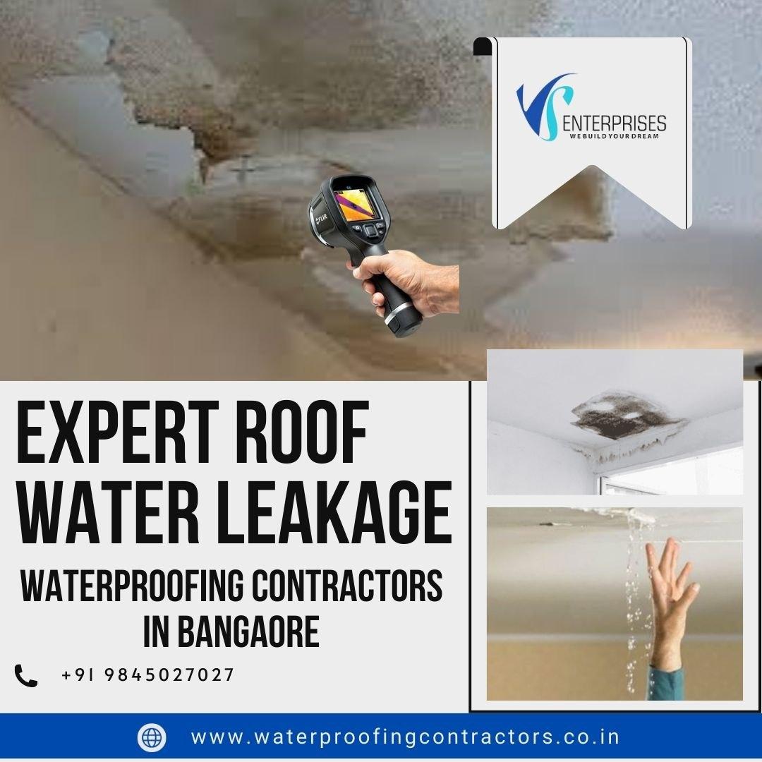 Expert Roof Water Leakage Waterproofing Contractors in Bangalore