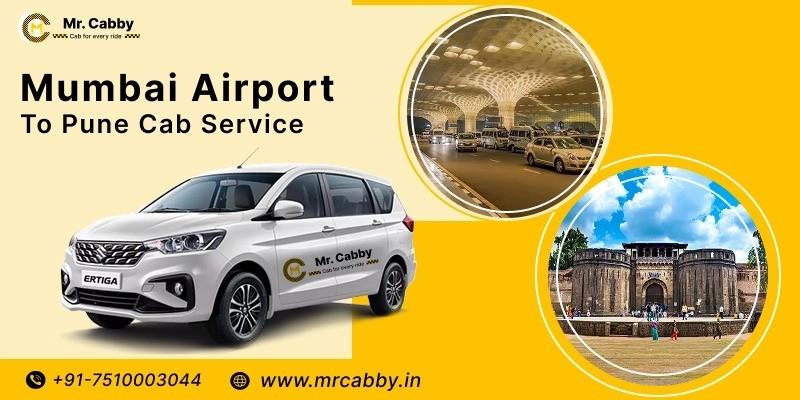 Book Mumbai Airport to Pune Taxi Service | Mr. Cabby Premium Rides