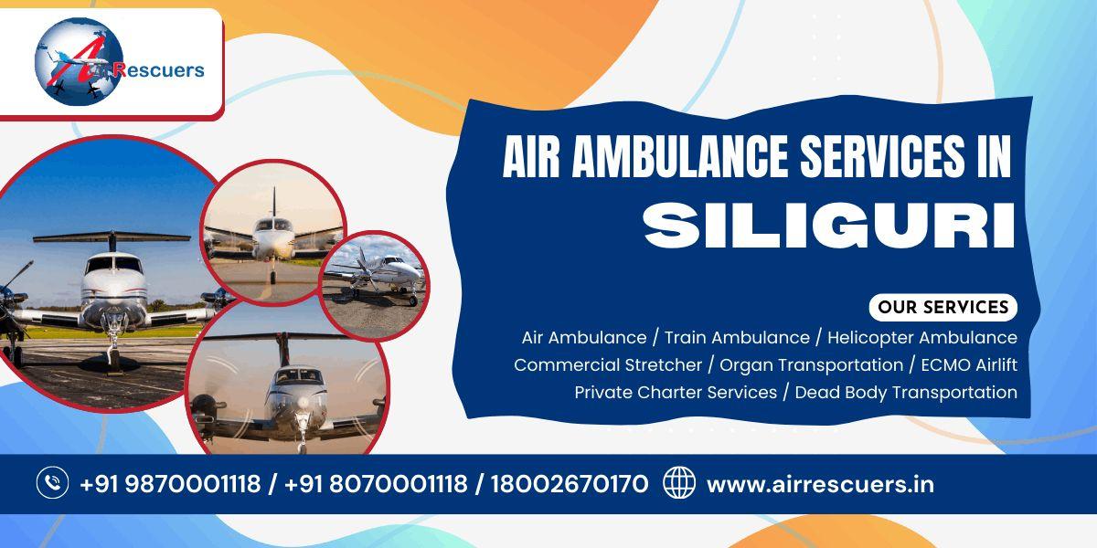 Air Ambulance Services in Siliguri  Critical Care Air