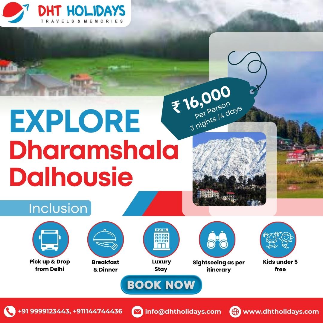 Dharamshala Dalhousie Tour Package From Delhi