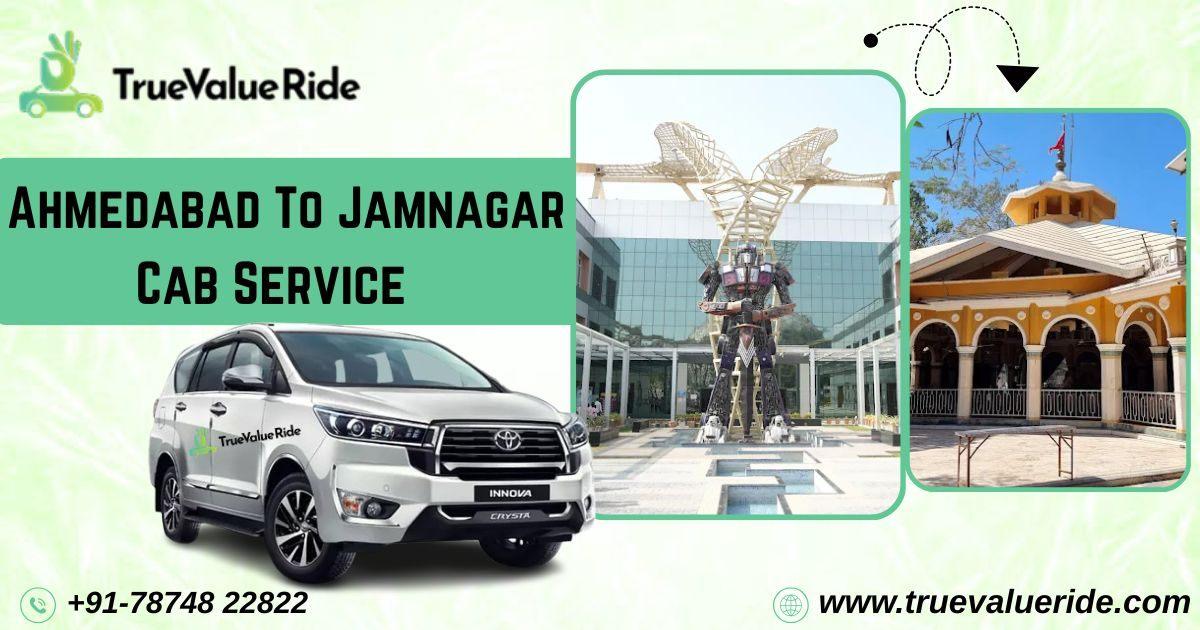 True Value Ride - Cab from Ahmedabad to Jamnagar