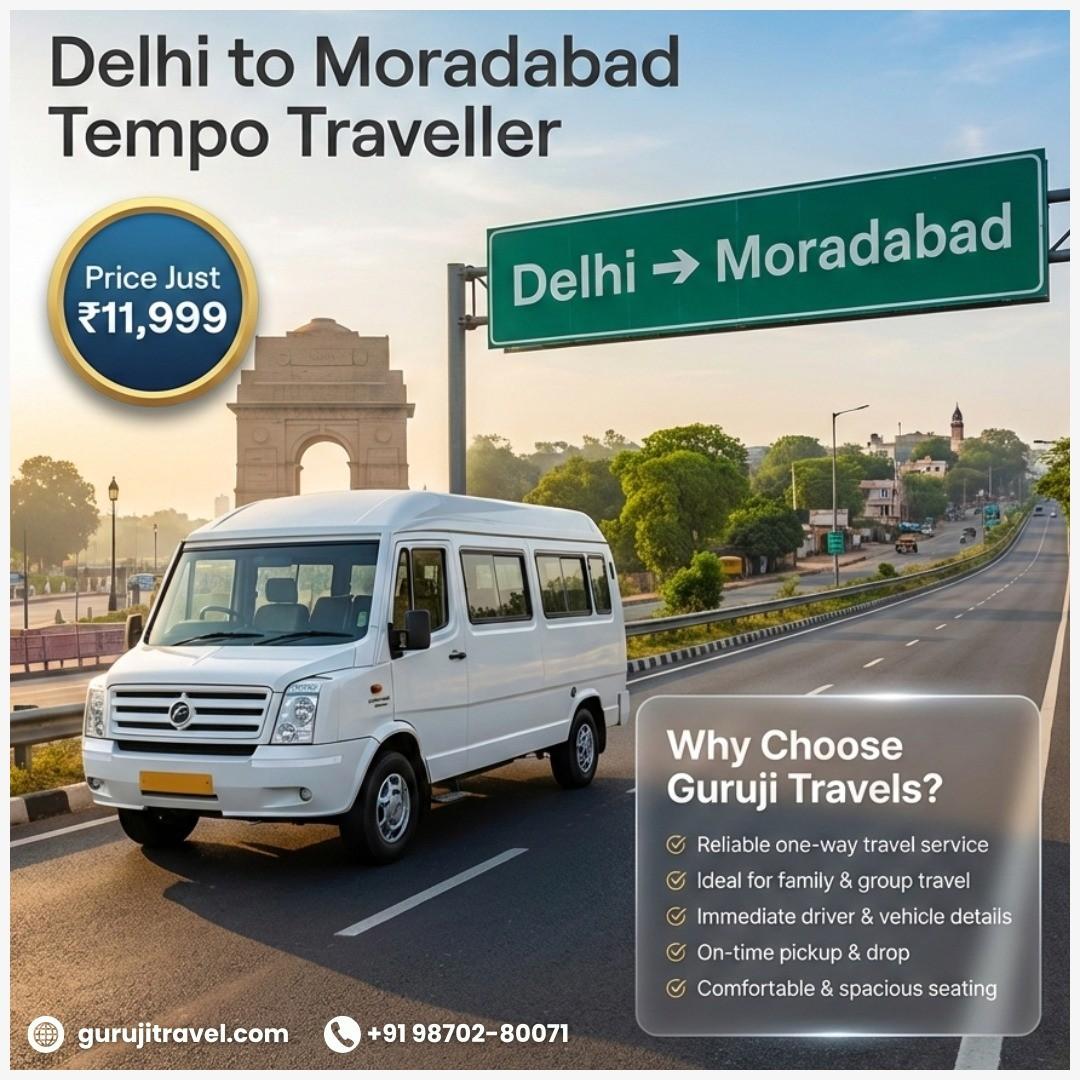Delhi to Moradabad Luxury Tempo Traveller | 1x1 Maharaja