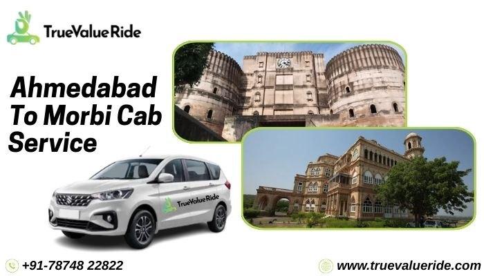 True Value Ride - Cab Service from Ahmedabad to Morbi