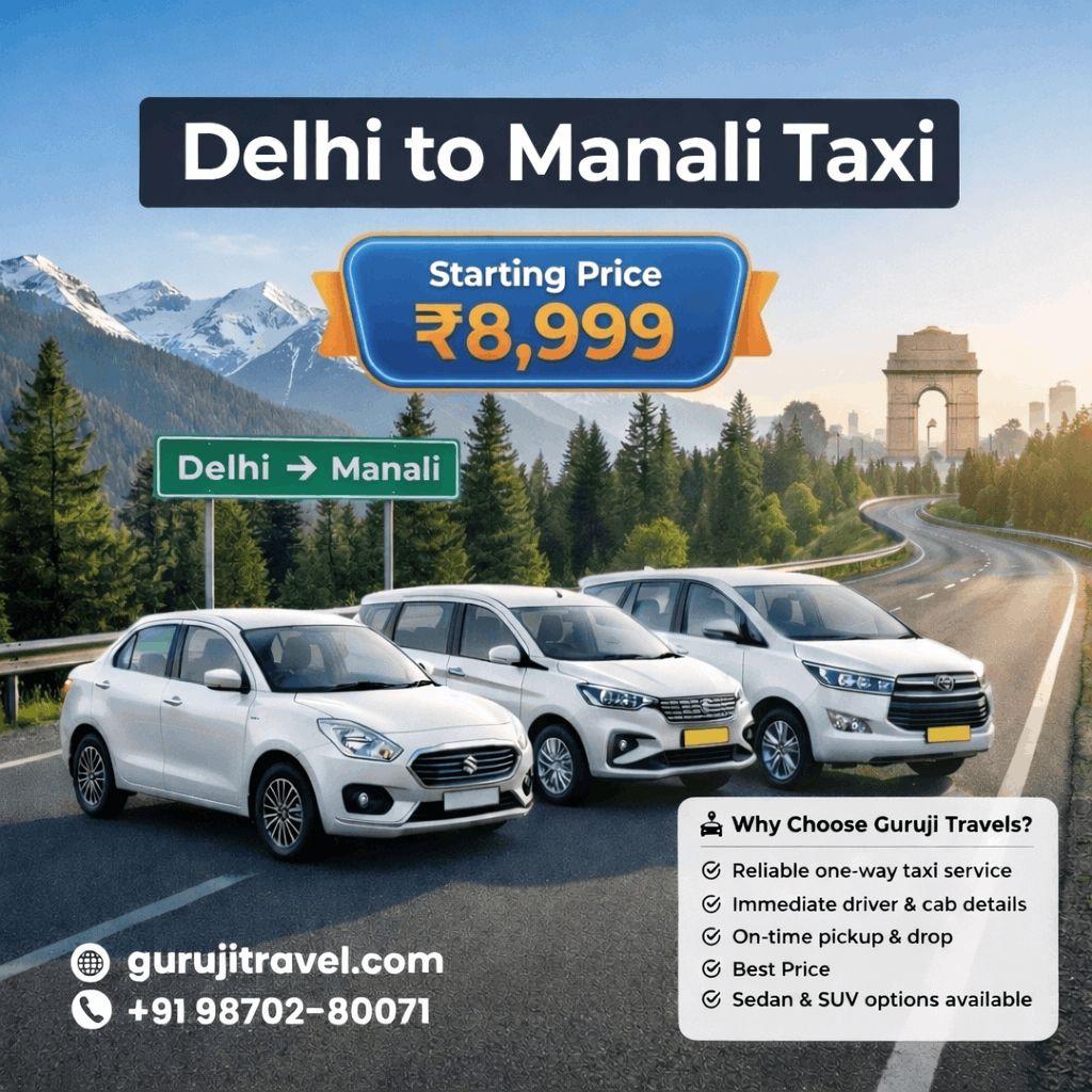 Delhi to Manali Taxi | Delhi to Manali Cab Service by Guruji Travels