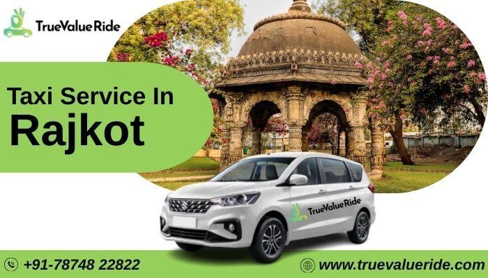 True Value Ride - Trusted Taxi Service in Rajkot