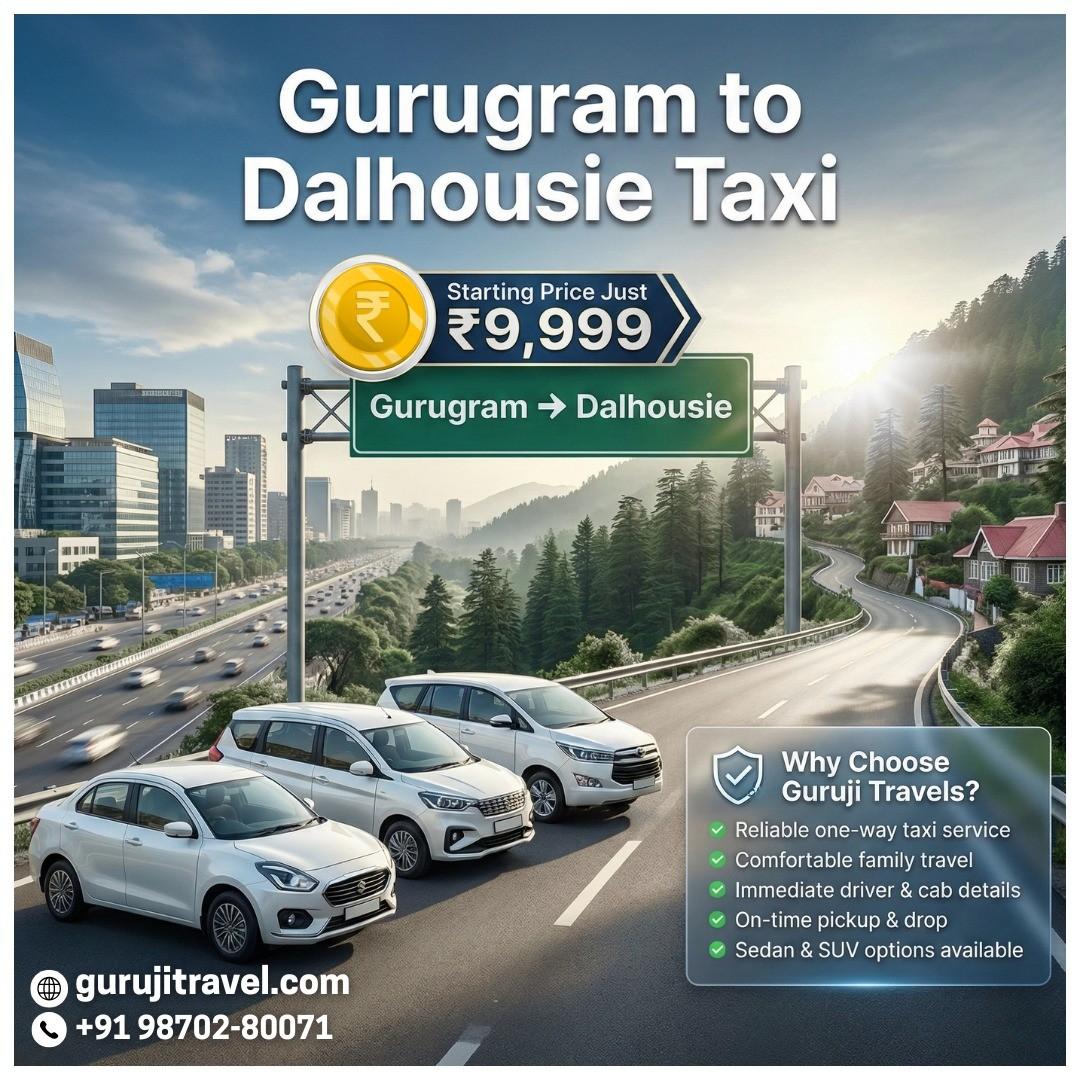 Gurugram to Dalhousie Taxi Booking