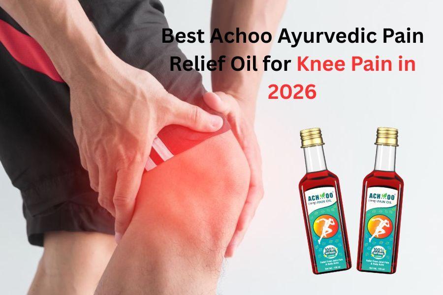 Best Ayurvedic Pain Relief Oil in India