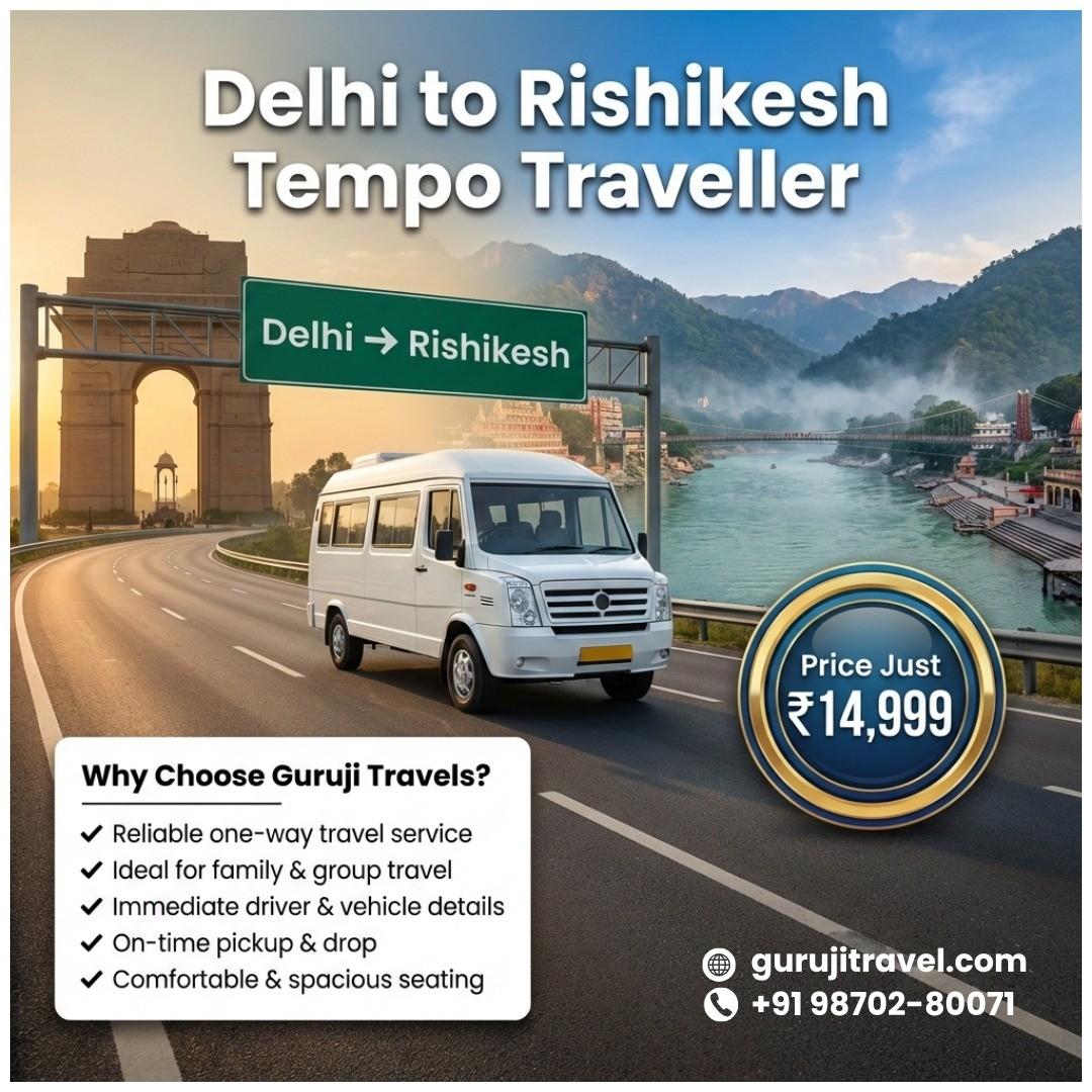 Delhi to Rishikesh Tempo Traveller Service