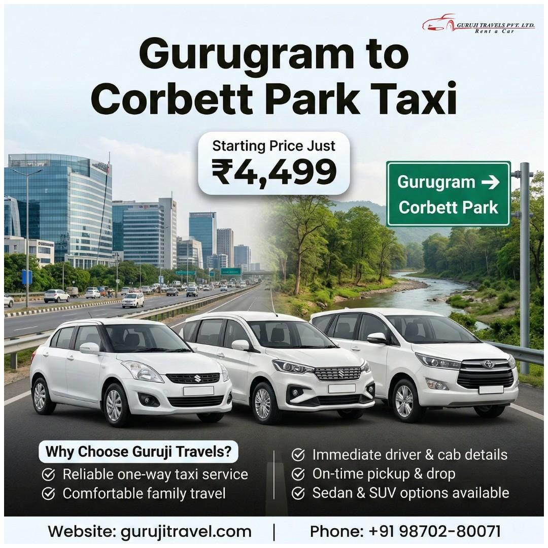 Gurugram to Corbett Park Taxi Fare