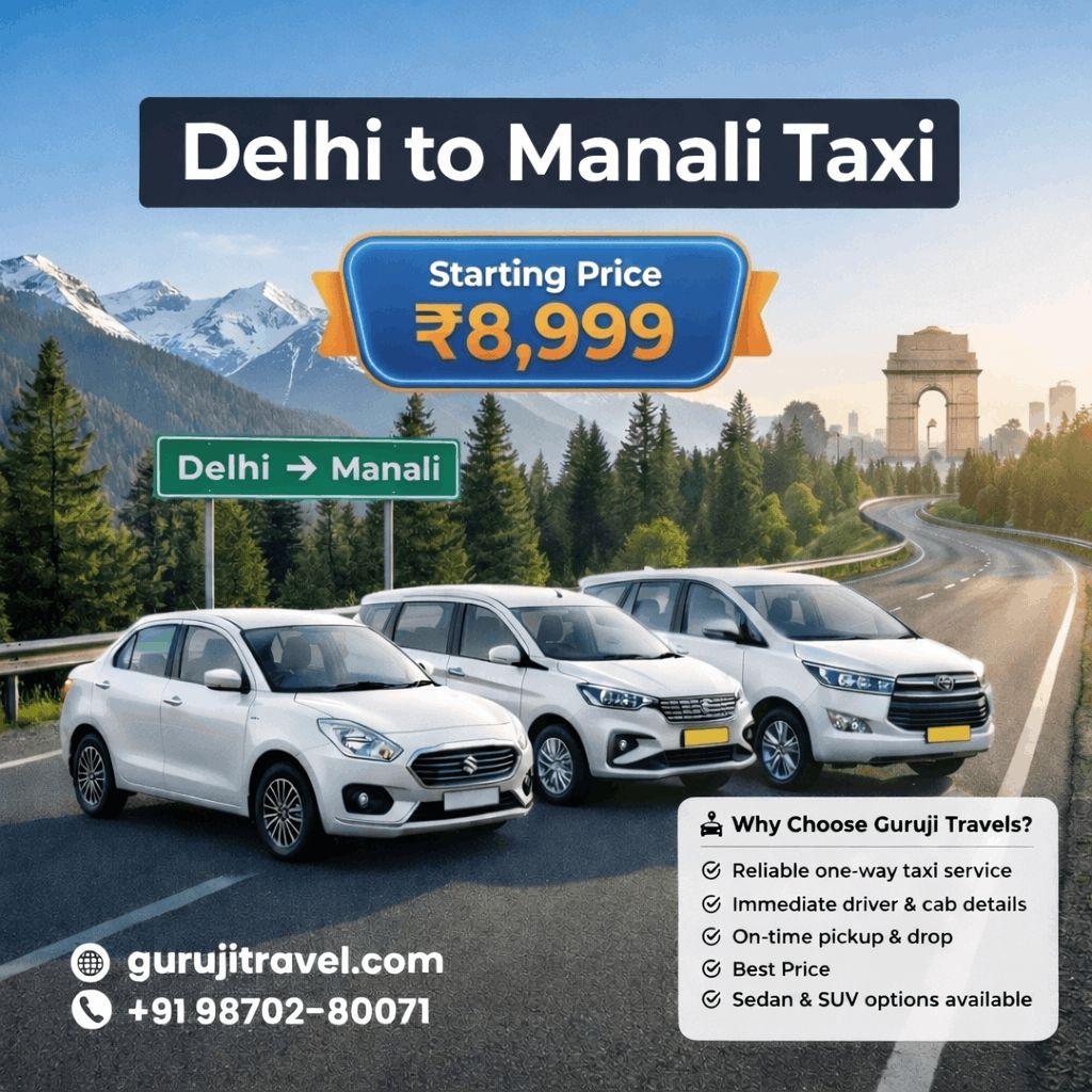 Delhi to Manali Taxi & Cab Service