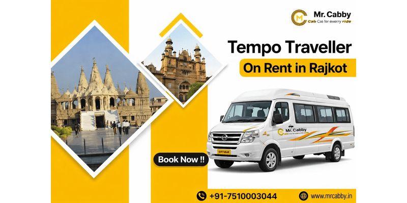 Tempo Traveller On Rent in Rajkot - Comfortable Group Travel with Mr. Cabby