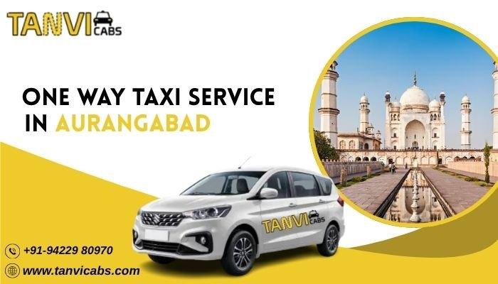 Book One Way Taxi in Aurangabad with Tanvi Cabs