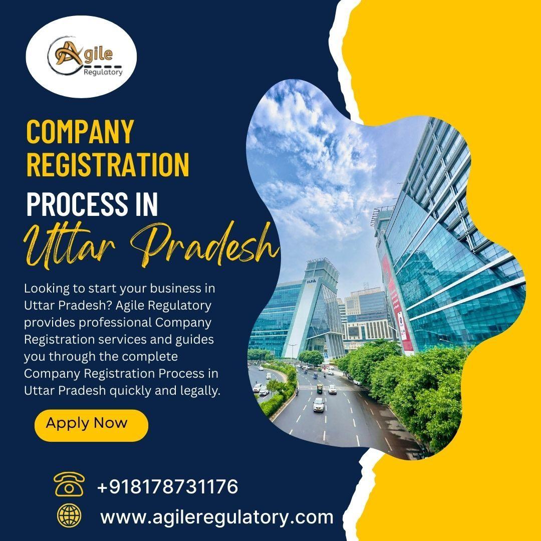 Fast & Reliable Company Registration Process in Uttar Pradesh | Agile Regulatory