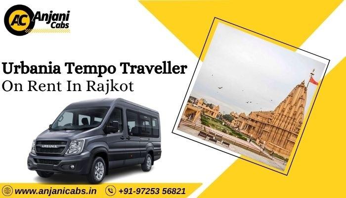 Urbania On Rent In Rajkot - Anjani Cabs