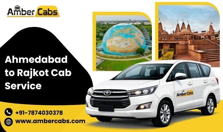 Ahmedabad to Rajkot Cab Service for Comfortable and Affordable Rides