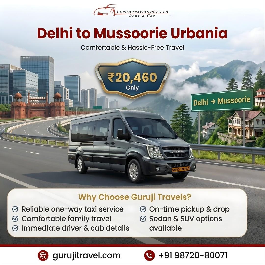 Delhi to Mussoorie Urbania Service by Guruji Travels Pvt Ltd