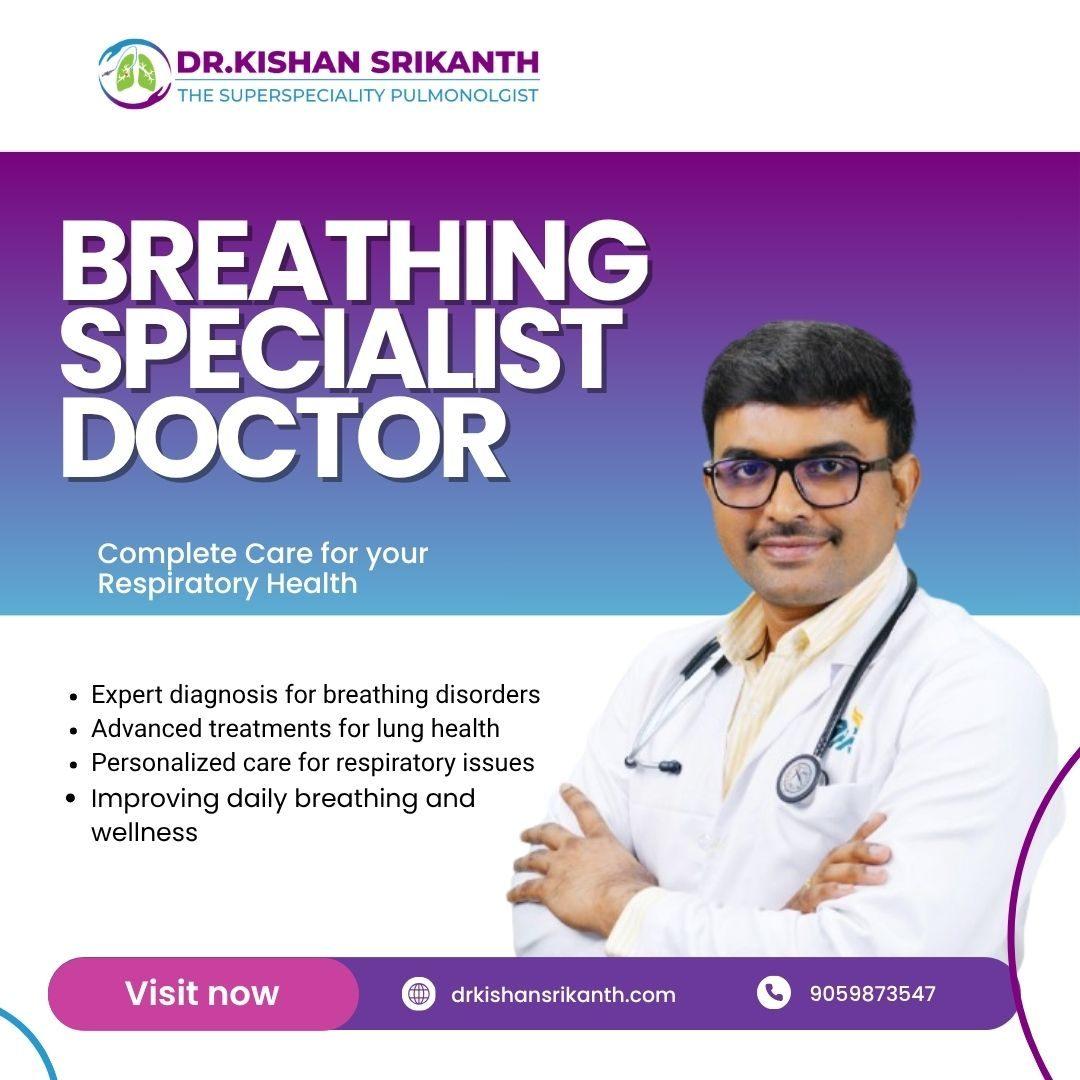 Breathing Specialist Doctor | Dr Kishan Srikanth |9059873547