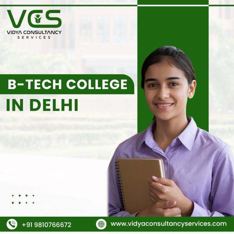 Guide to Admission in BTech College in Delhi