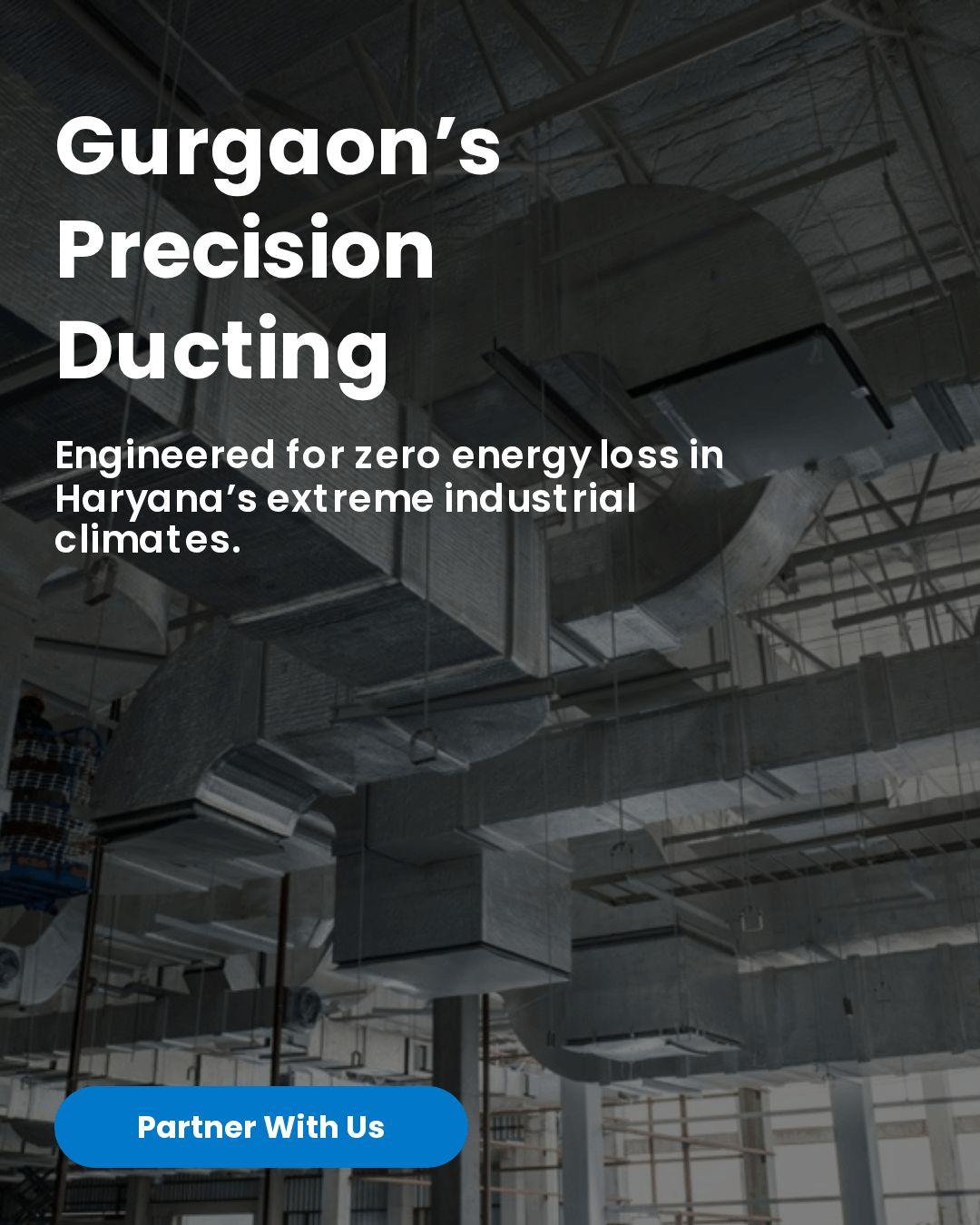 Gurgaon Precision Ducting by Adhunik Powertech
