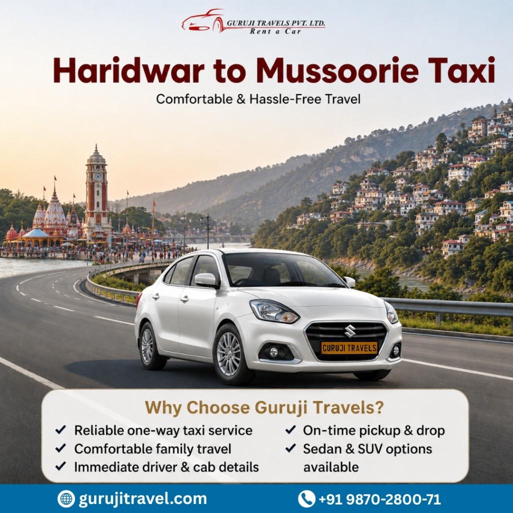 Haridwar to Mussoorie Taxi | Book Trusted Cab Service 24x7