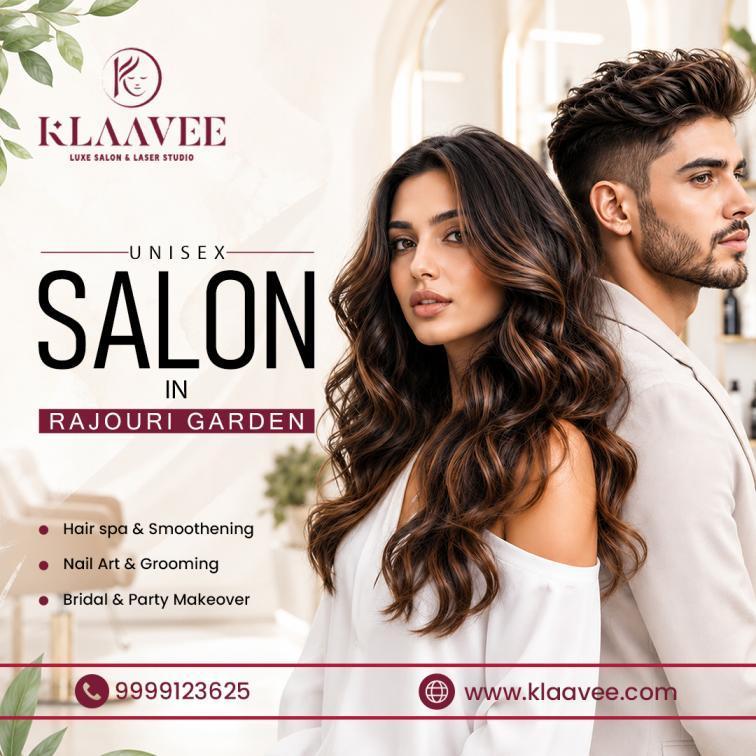Unisex Salon in Rajouri Garden for Premium Beauty Services