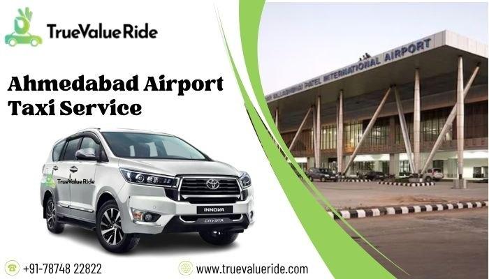 Book Online Ahmedabad Airport Taxi Service - True Value Ride