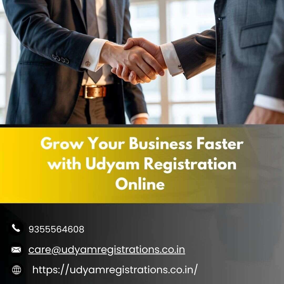 Grow Your Business Faster with Udyam Registration Online 