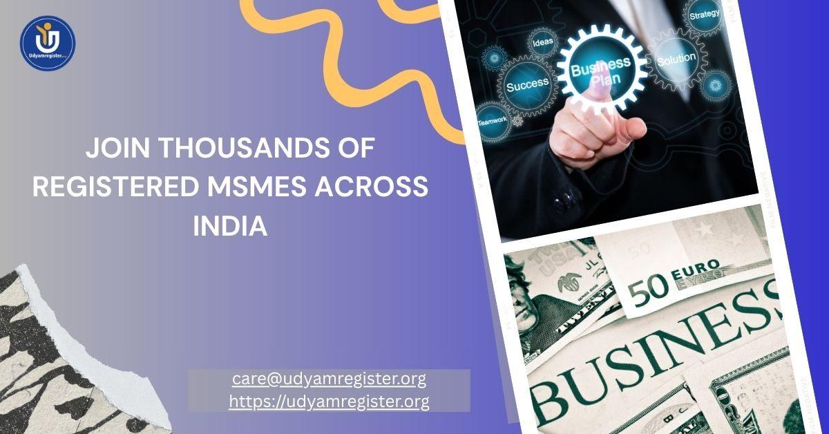 Join Thousands of Registered MSMEs Across India