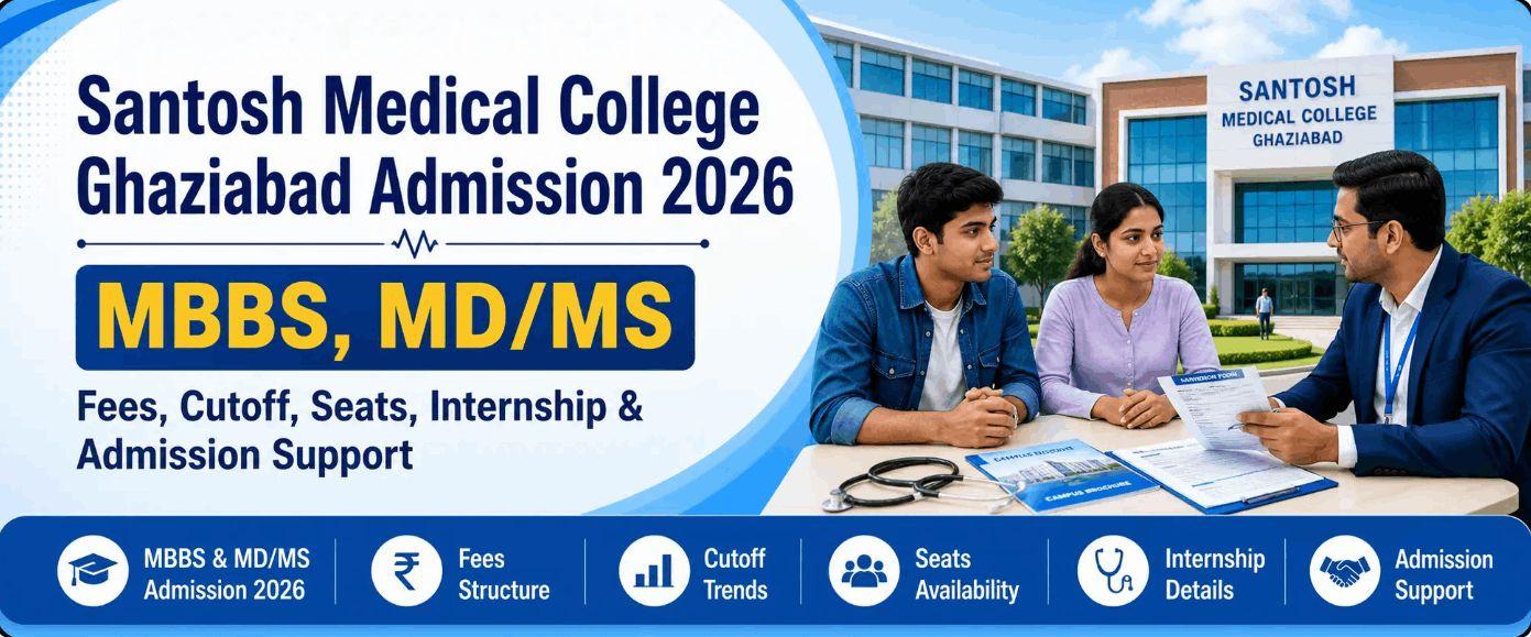 Santosh Medical College Ghaziabad for Low NEET Rank 2026