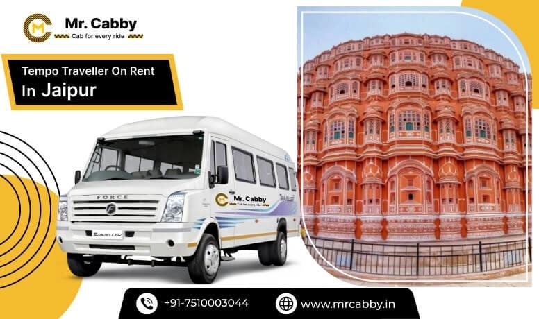 Hire Tempo Traveller on Rent in Jaipur with Mr. Cabby
