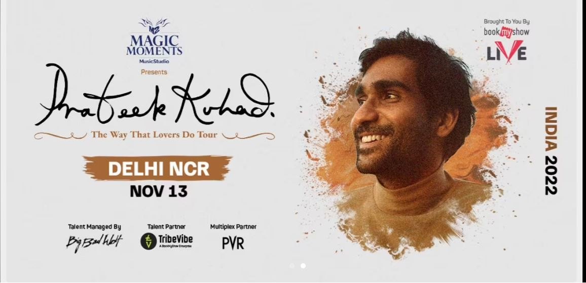 Prateek Kuhad `The Way that Lovers Do` India TourPrateek Kuhad has been quietly carving out a unique role for himself as a globally recognized pop musician from India.Venue# Venue to be AnnouncedCity#  Delhi NCRDate# Nov 13th, 2022Time# 8:00 PMBook Now# https://in.bookmyshow.com/events/pr...