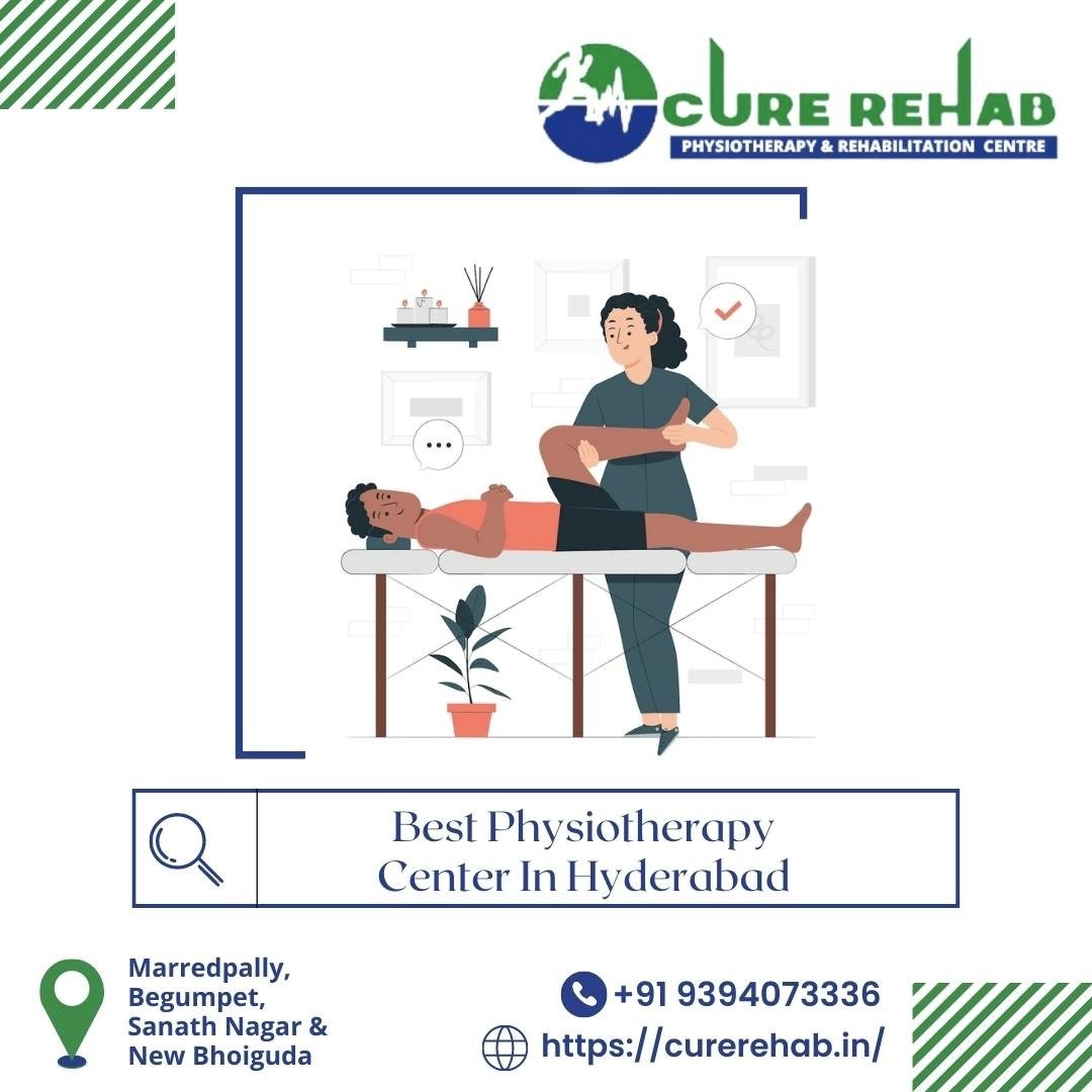 Best Physiotherapist In Hyderabad | Cure Rehab Physiotherapy And Rehabilitation Centre