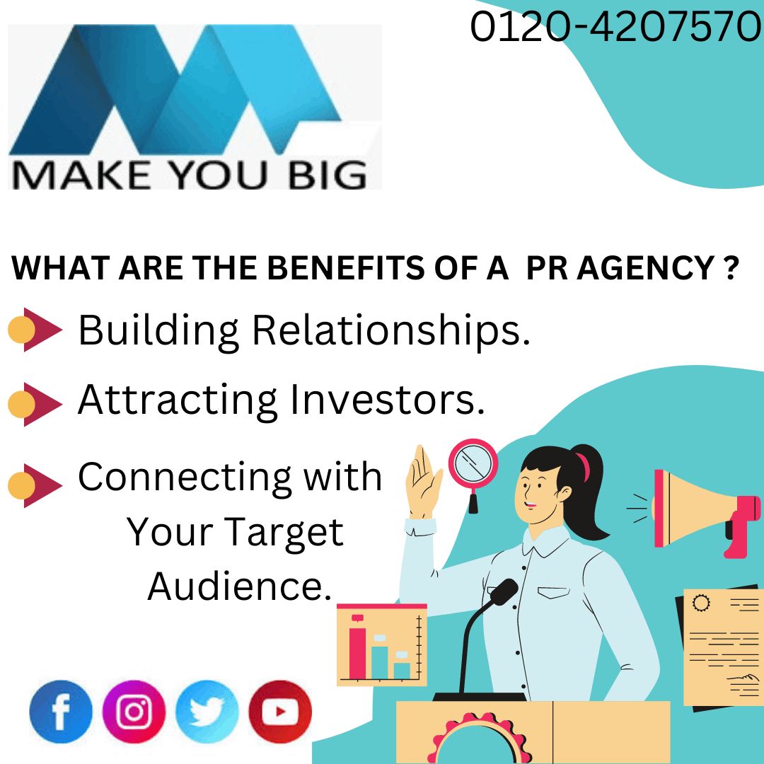 Make You Big , Your Most Dependable & Trustworthy PR Agency in Delhi