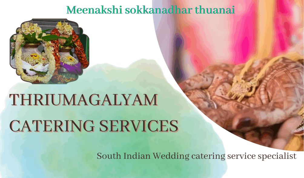 Thriumagalyam catering services and tiffin services Chennai.