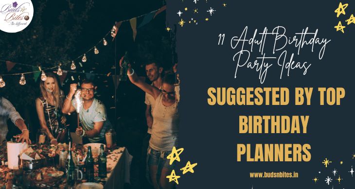 11 Adult Birthday Party Ideas Suggested by Birthday Planners