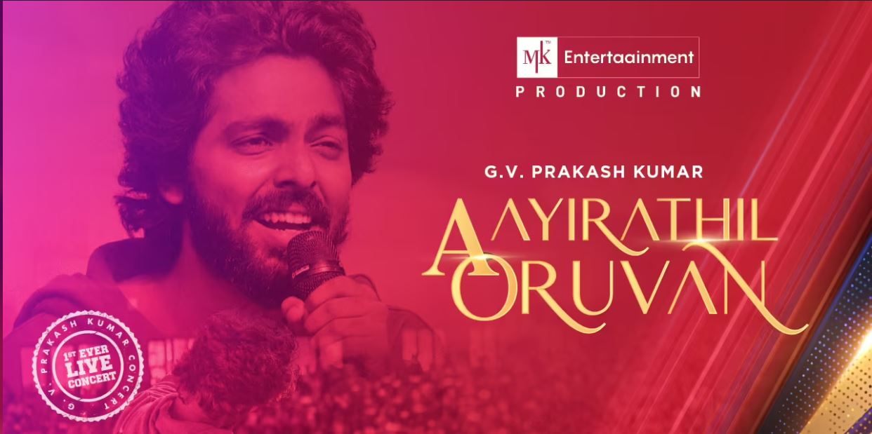 Gv Prakash kumar's AAYIRATHIL ORUVAN live in Coimbatore on May 27th 2023