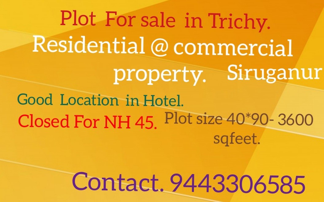 3,600 sq. ft. Sell Land/ Plot for sale @Near vjp catering collage. Siruganur.
