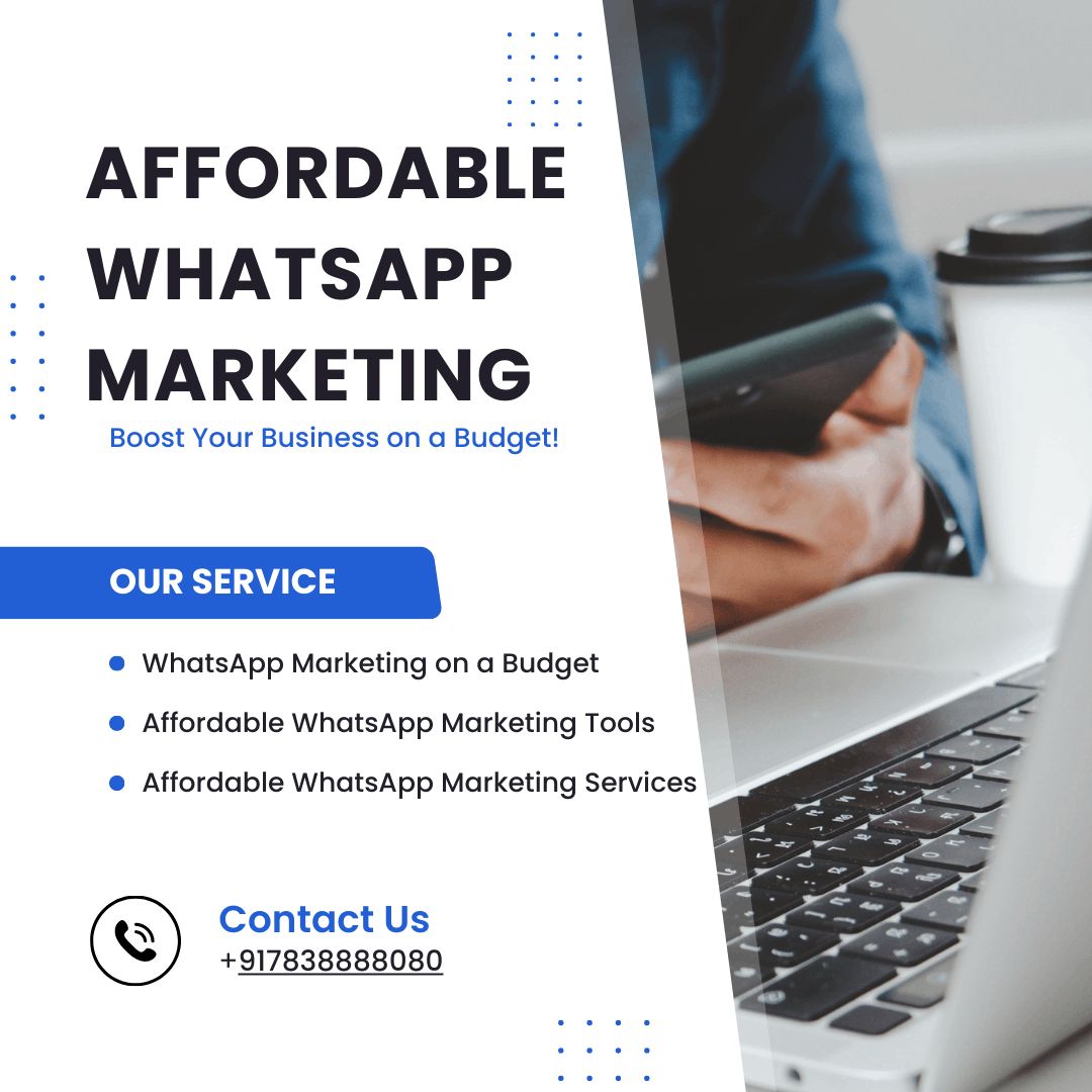 Affordable WhatsApp Marketing: Boost Your Business Today