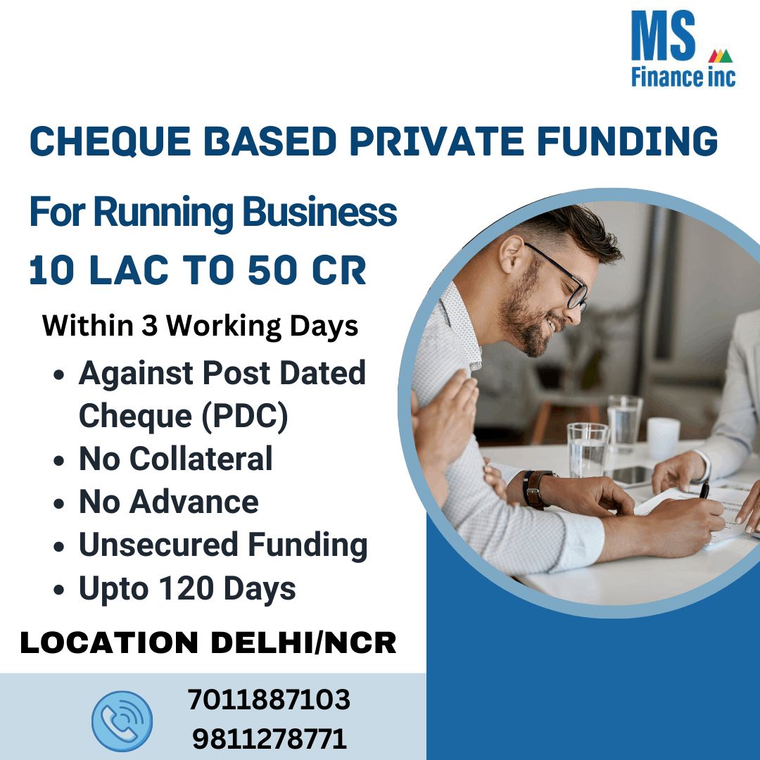 Cheque based Private Funding for Running Business 