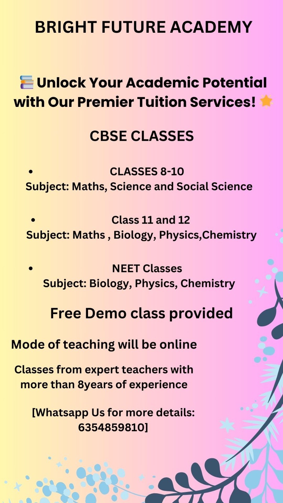 Biology, Chemistry, Class 11th/ 12th Tuition, Class 9th/ 10th Tuition, Mathematics; Exp: More than 5 year
