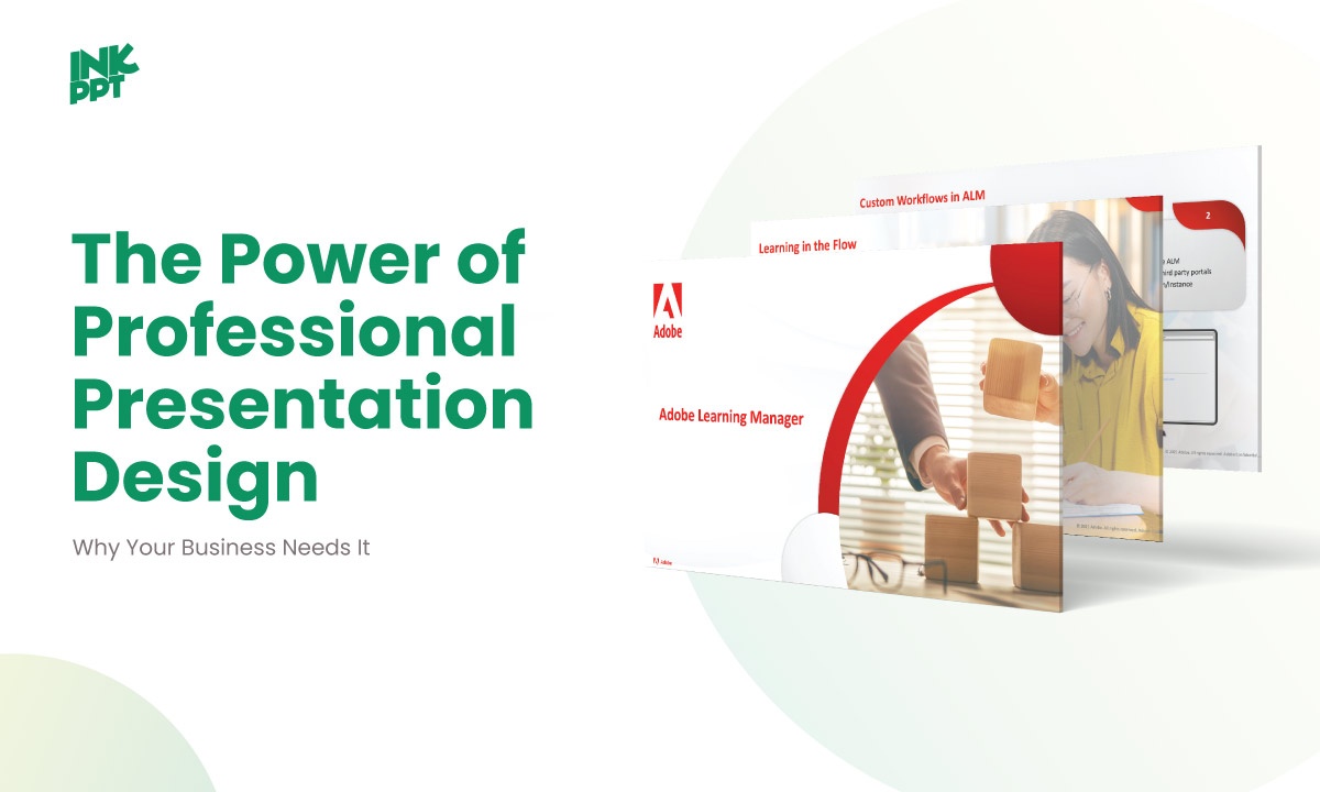The Power of Professional Presentation Design: Why Your Business Needs It